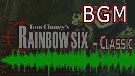 Rainbow Six - Classic BGM