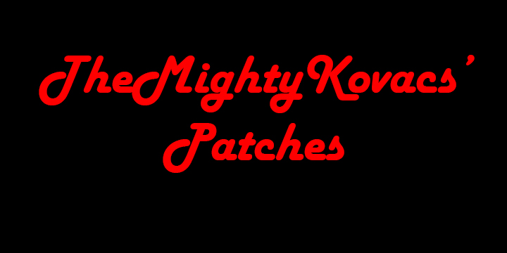 TheMightyKovacs' Patches