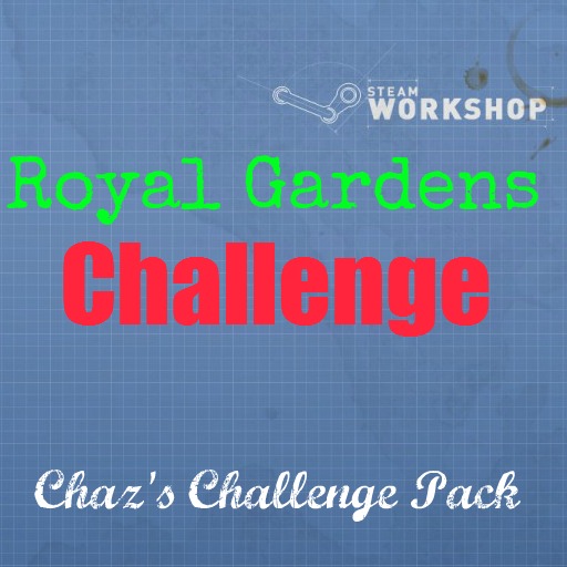 Royal Gardens Challenge