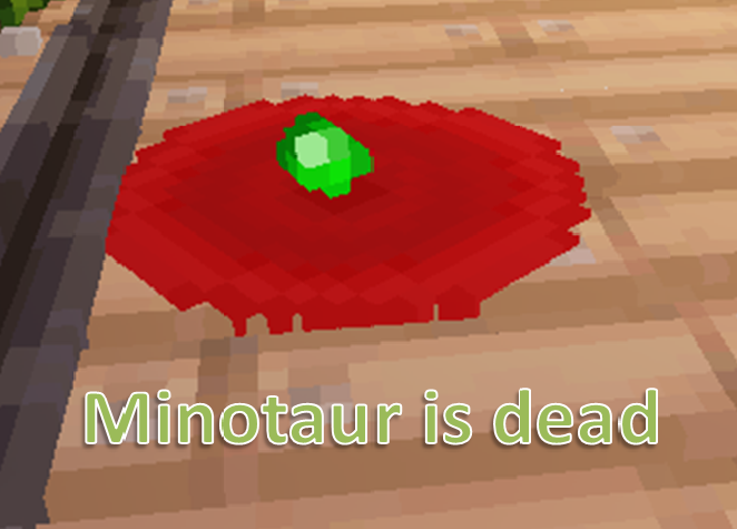 Minotaur is dead[SOUND]