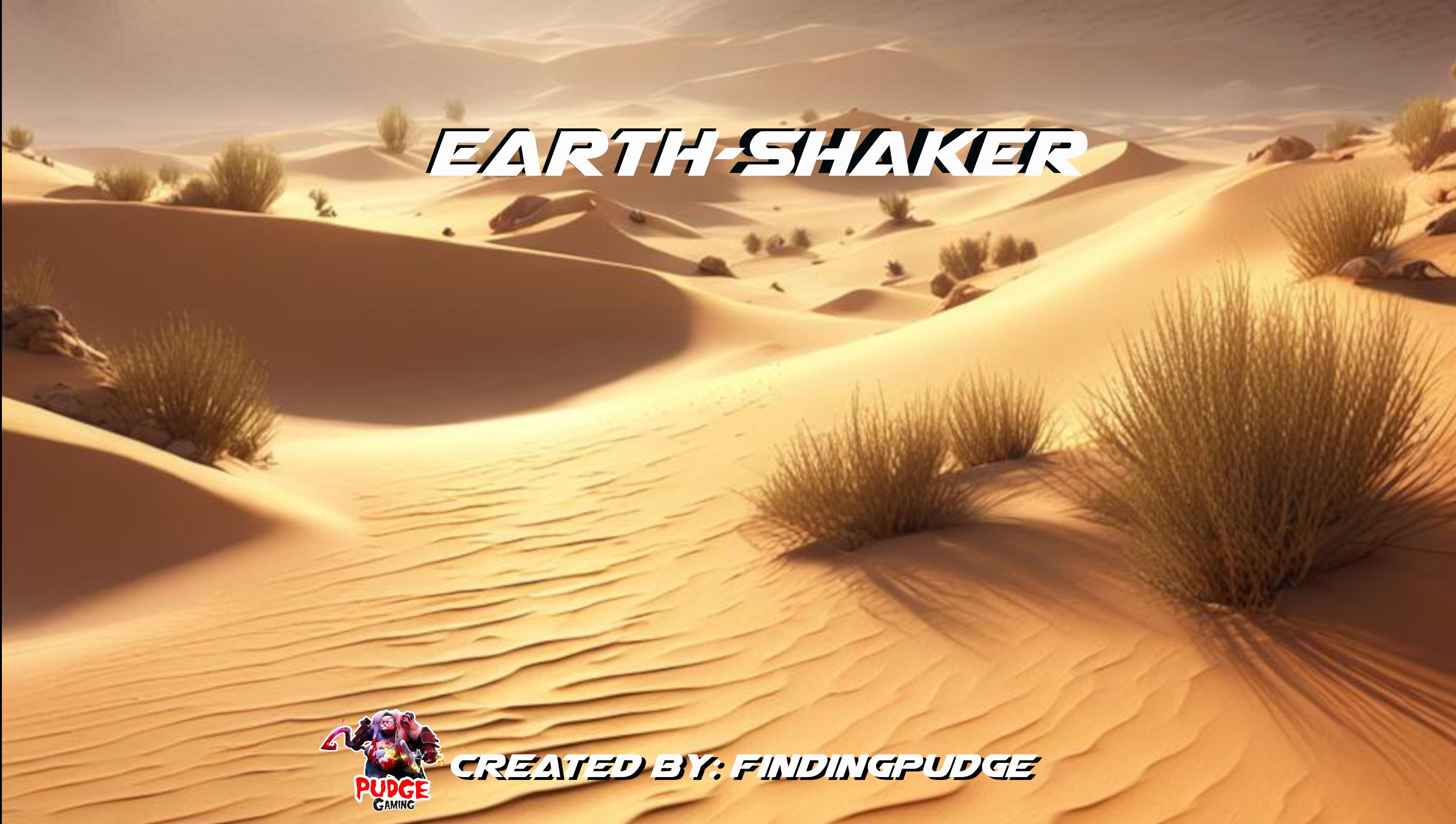 Earth-Shaker