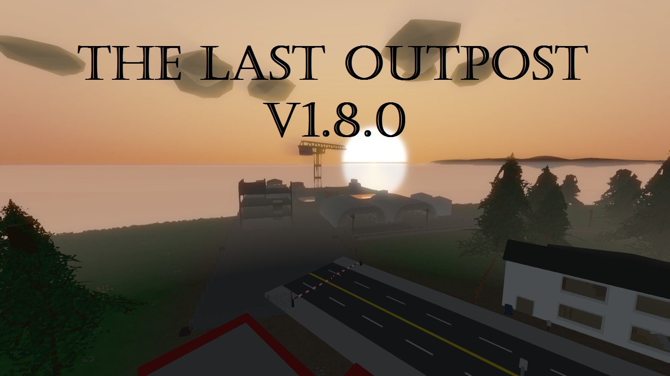 The last outpost v1.8.0 – Unturned Mod