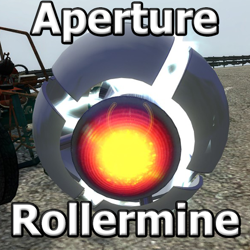 Aperture Science Rollermines!