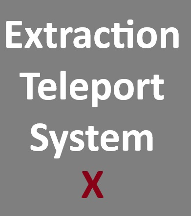 Extraction Teleport System