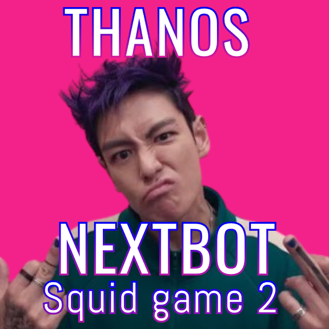 Thanos Squid Game 2 NEXTBOT