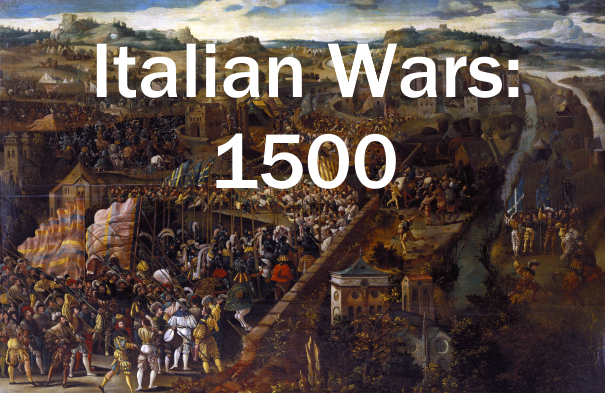 Italian Wars: 1500 scenario