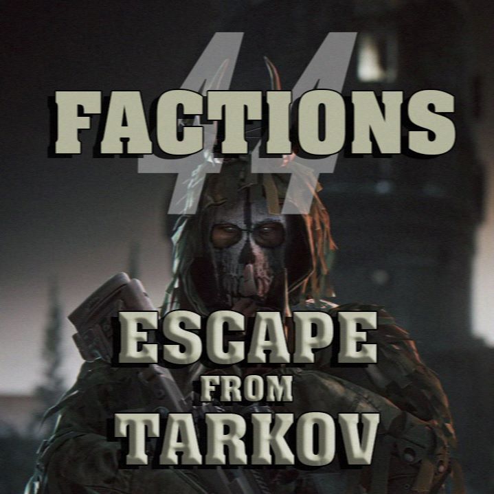 44Factions[EFT]