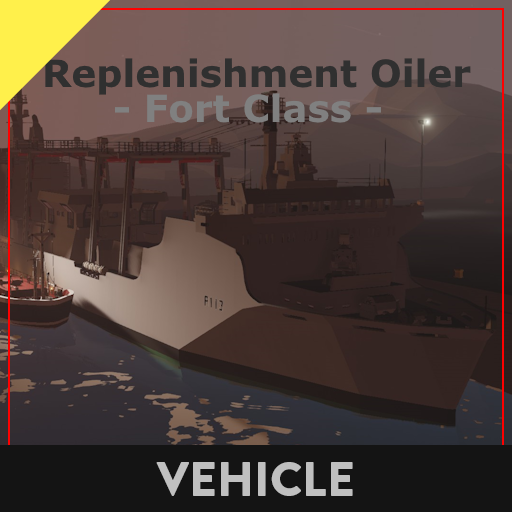 [OUTDATED] 'Fort' Class Replenishment Oiler