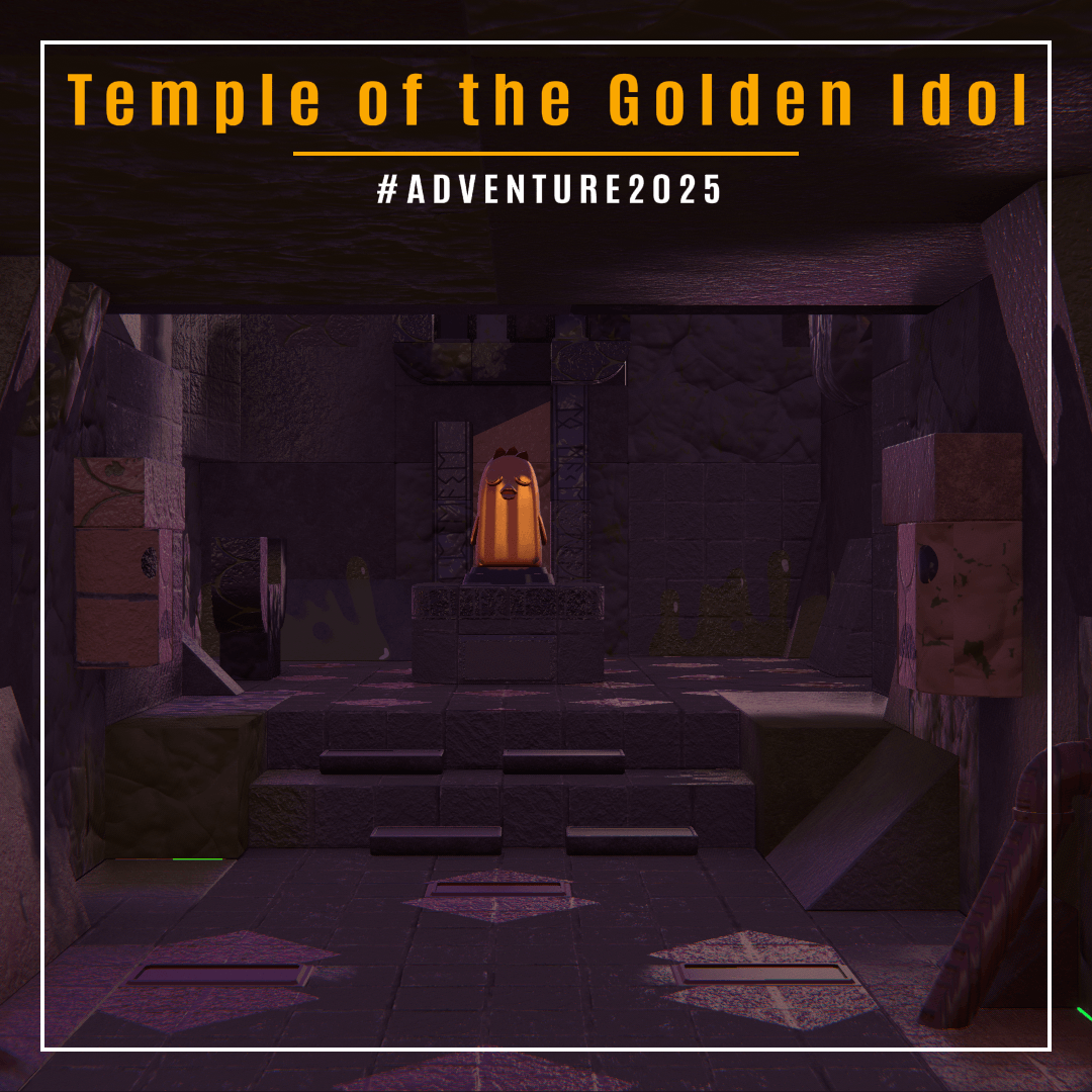 Temple of the Golden Idol #ADVENTURE2025