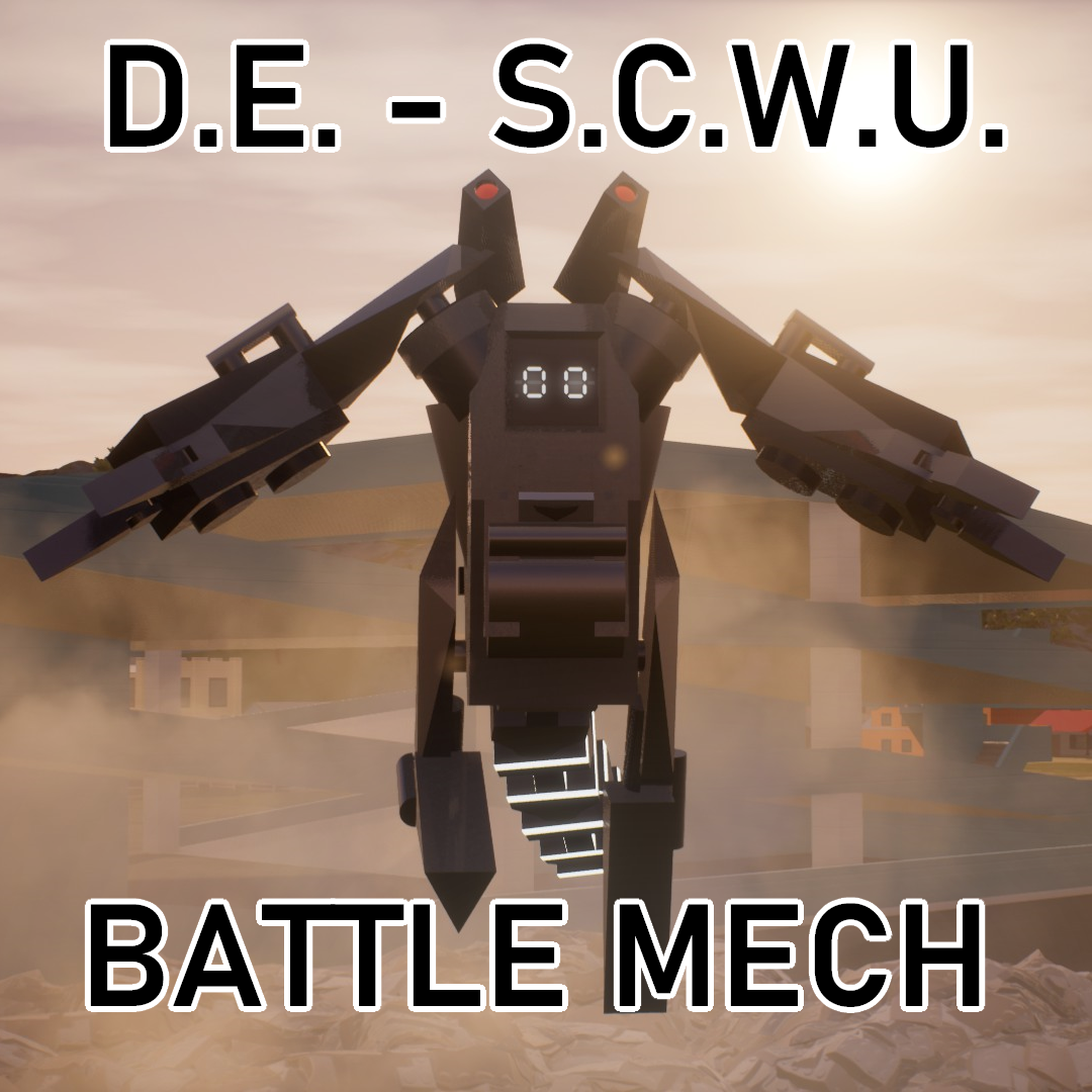  D.E. - S.C.W.U. Battle Mech!