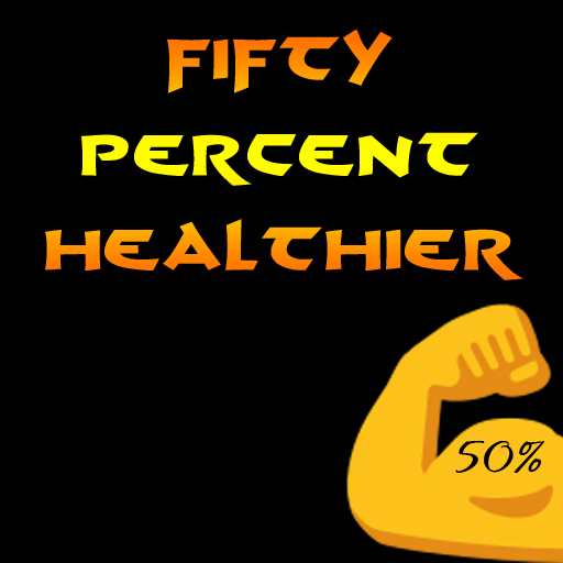Fifty Percent HEALTHIER (1.0.1)