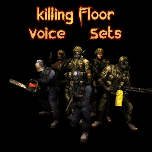 Killing Floor voice sets