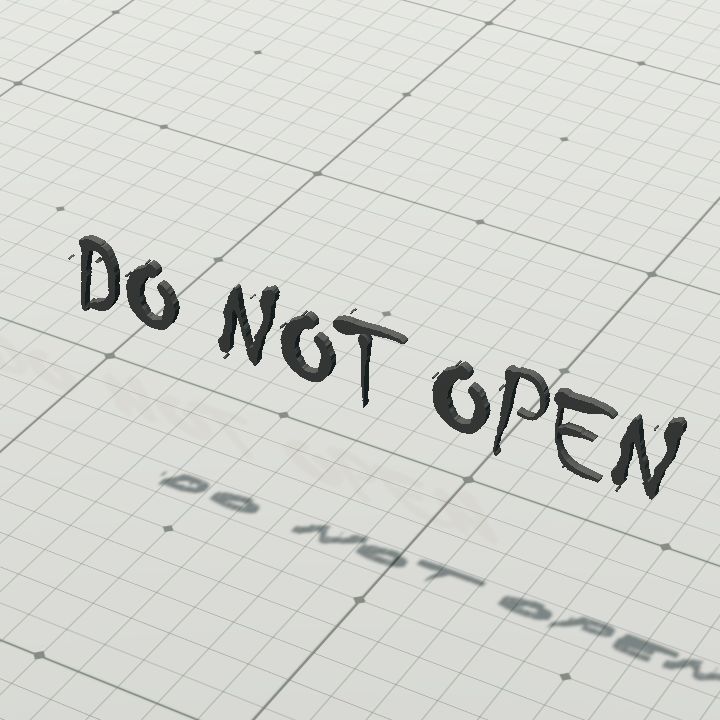 Warning - do not open