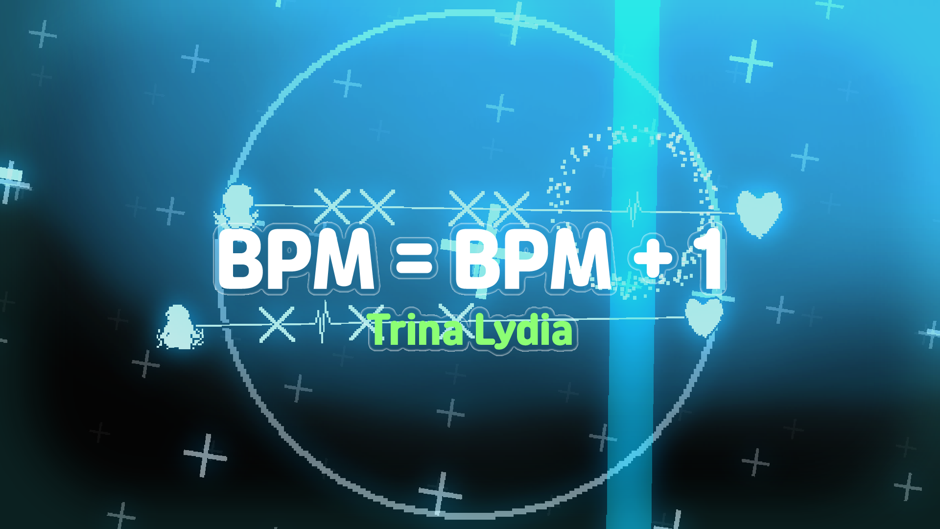 Trina Lydia - BPM = BPM + 1