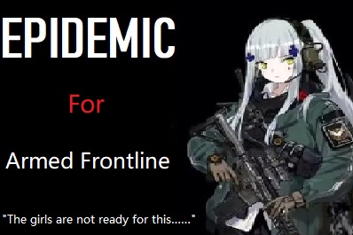 Epidemic for Armed Frontline