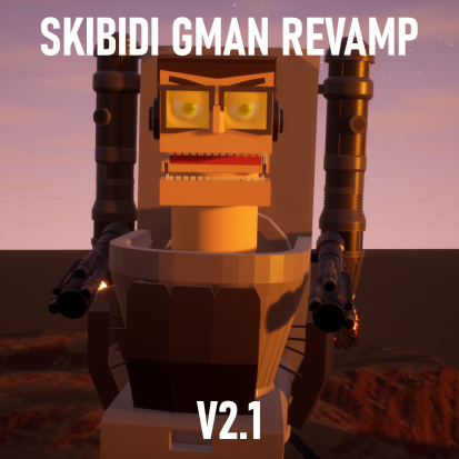 G-Man Skibidi Toilet V2.1 Revamp! Skibi
