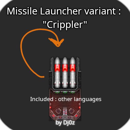 Missile Launcher Variant - Crippler v1.44