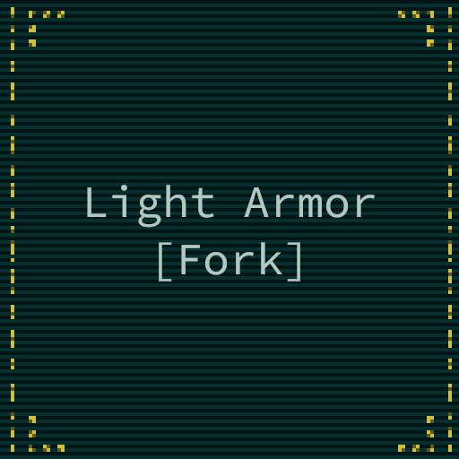 Light Armor [Fork] [Temporarily Depreciated]