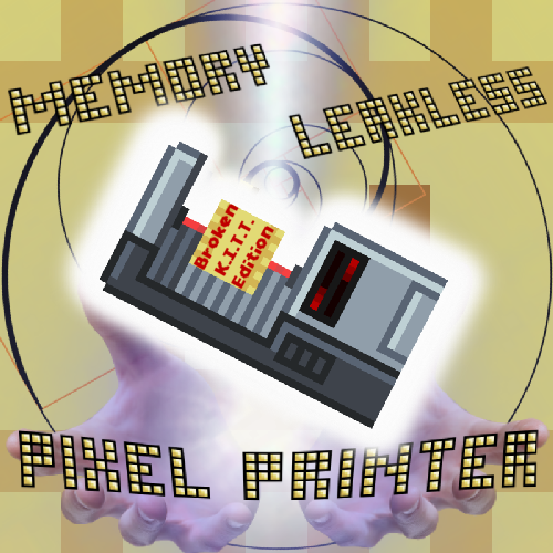 Memory Leakless Pixel Printer Broken K.I.T.T. Edition