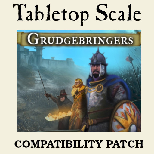 Tabletop Scale - Grudgebringers Compatibility Patch