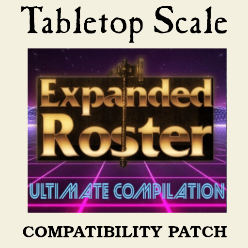 Tabletop Scale - Expanded Roster Compilation