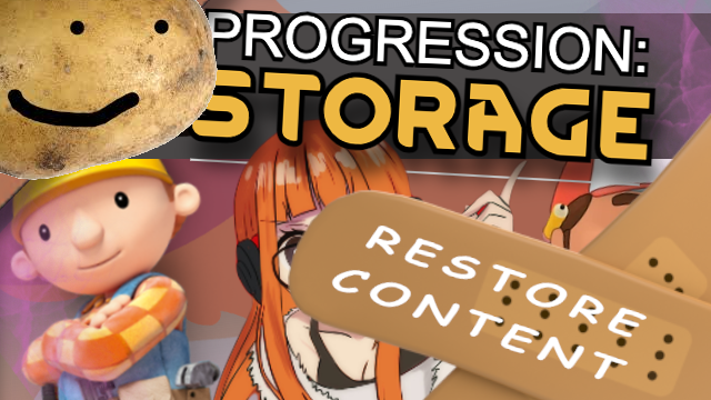 Restore Content - Progression: Storage