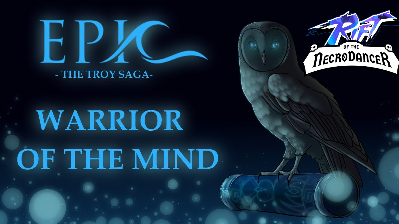 Epic the Musical - Warrior of the Mind