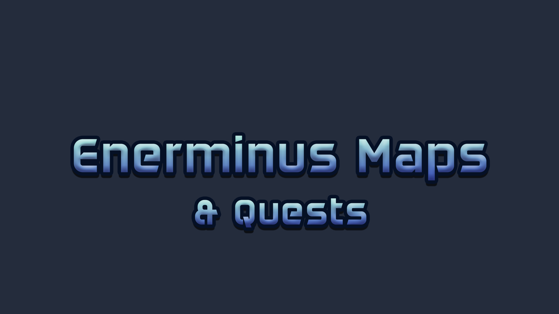 Enerminus Maps
