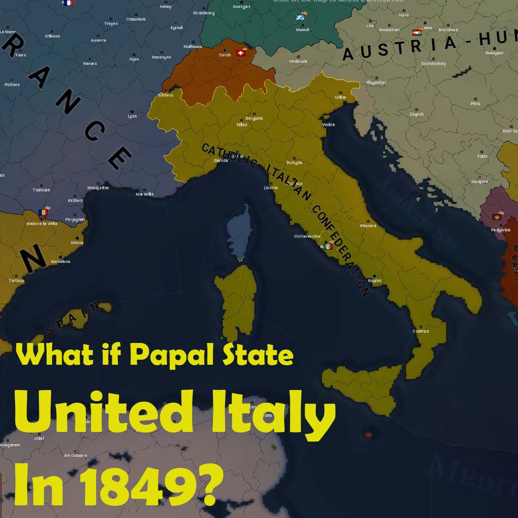 What if Papal United Italy in 1849