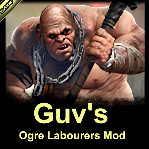 Guv's Ogre Labourers Unit Mod (Updated Patch 7.2 / 2026-03-24)