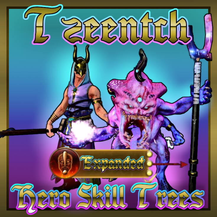 Tzeentch Expanded Hero Skill Trees