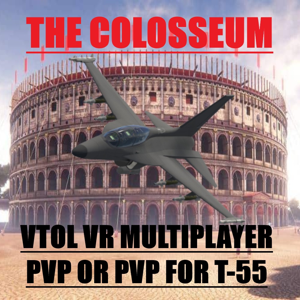 COLOSSEUM - MP PVP / SP PVE FOR THE T-55