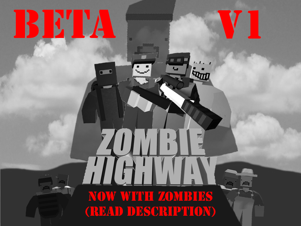 Zombie Highway Beta v1 (NOW WITH ZOMBIES) (READ DESCRIPTION) – Unturned Mod