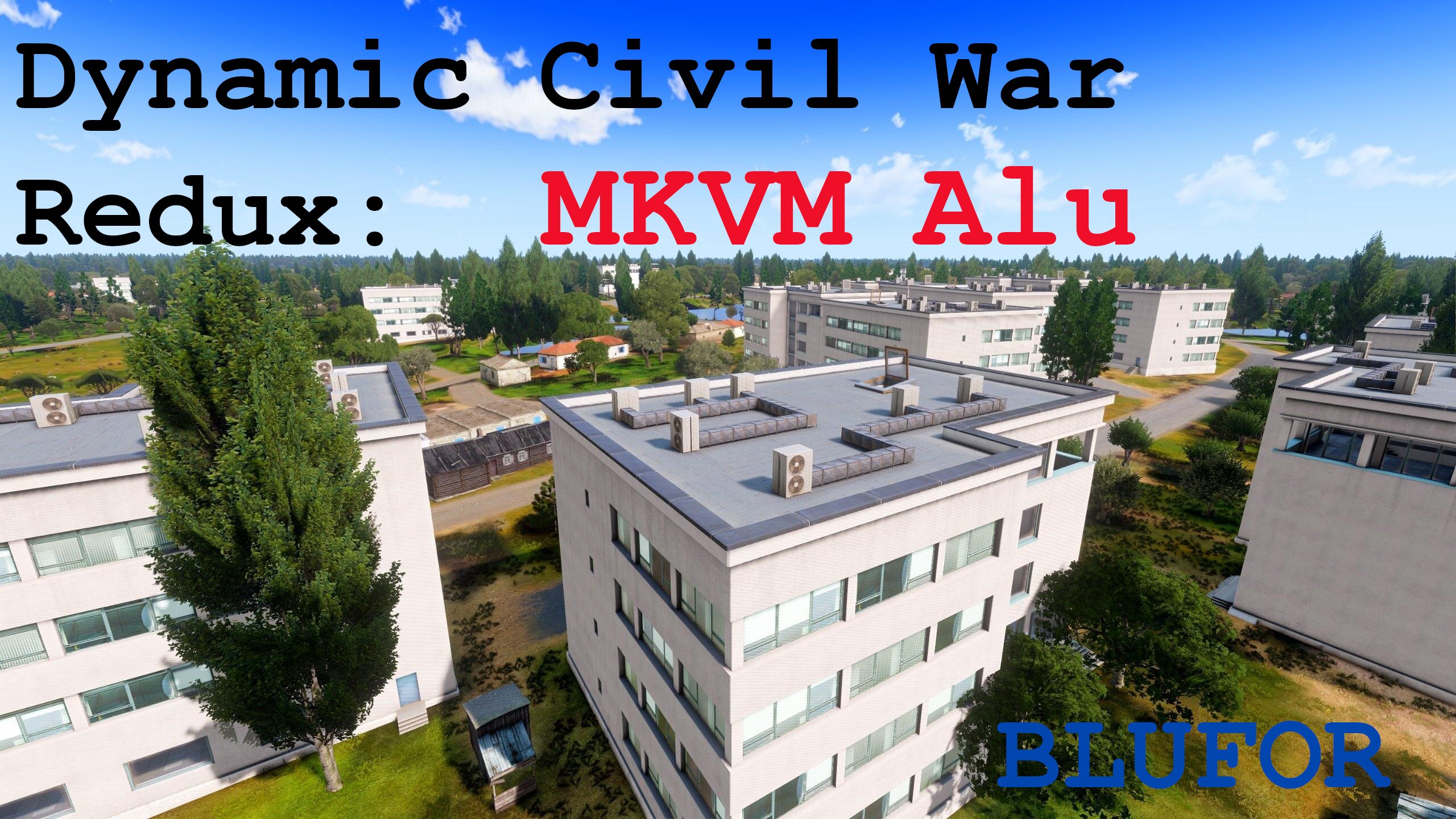 Dynamic Civil War Redux - Alu BLUFOR
