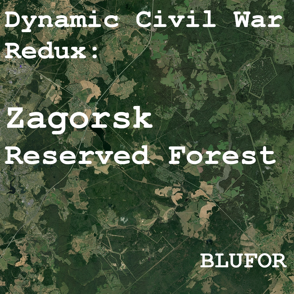 Dynamic Civil War Redux - Zagorsk Reserved Forest BLUFOR