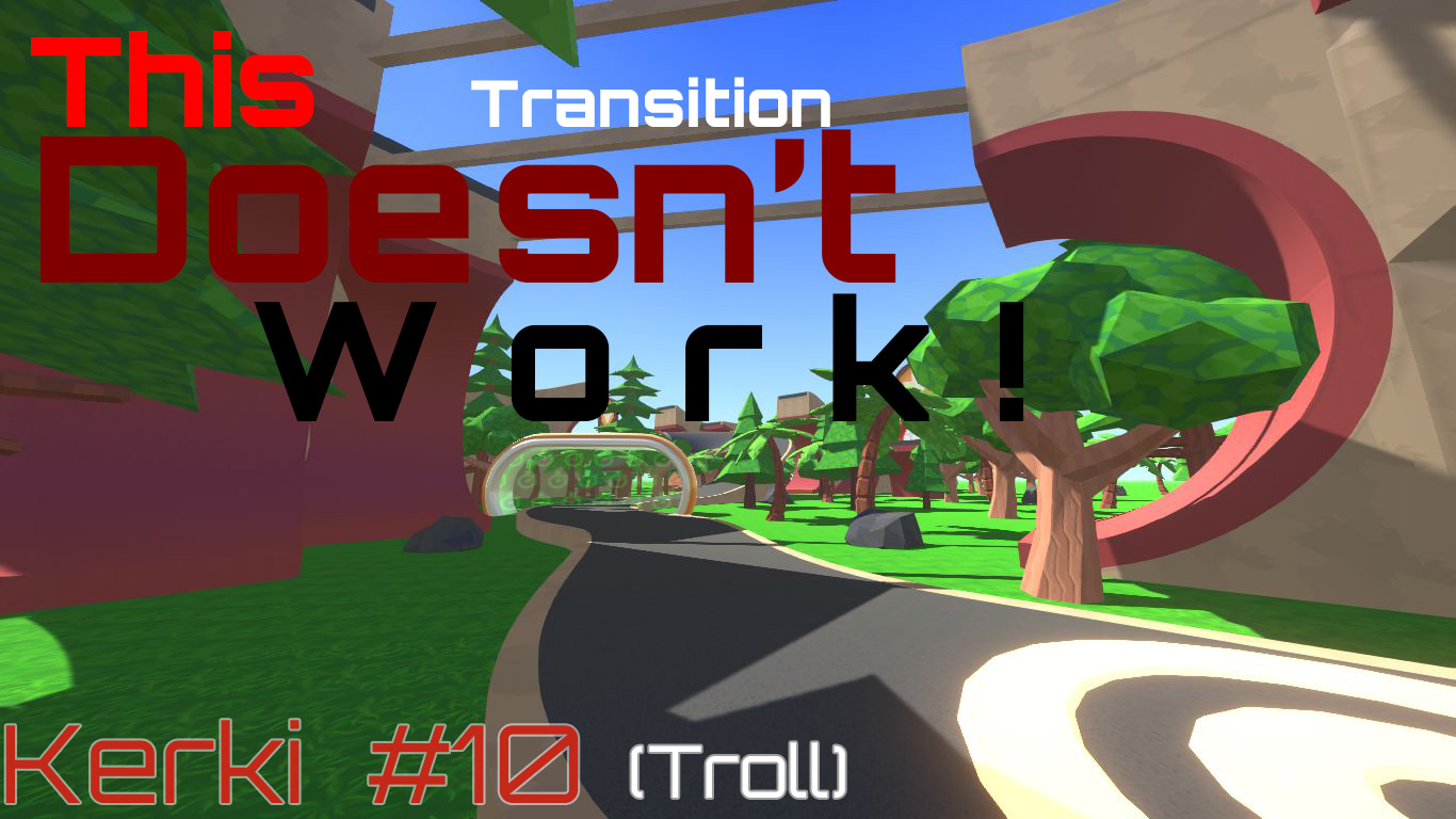 This Transition Doesn't Work!
