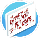 Enter if you Dare