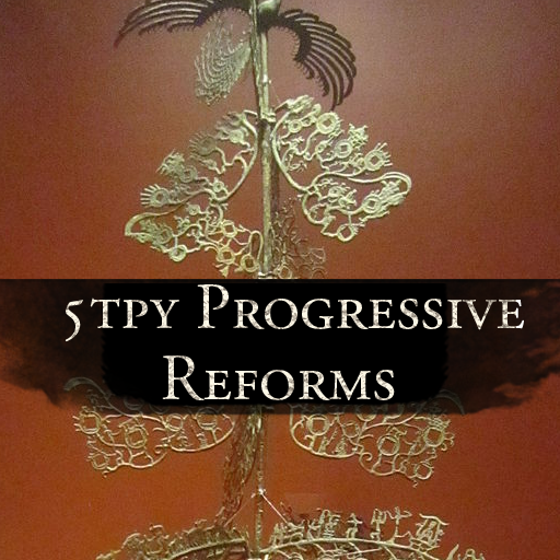 5tpy Progressive Reforms