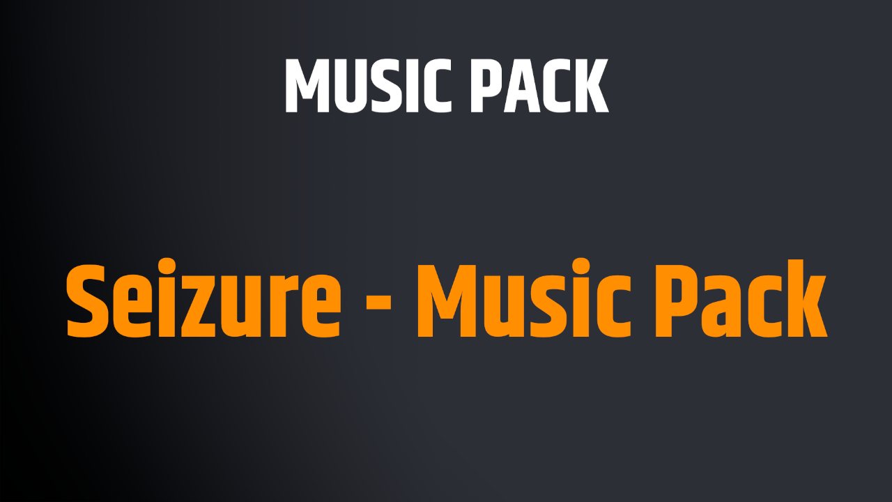 Seizure - Music Pack