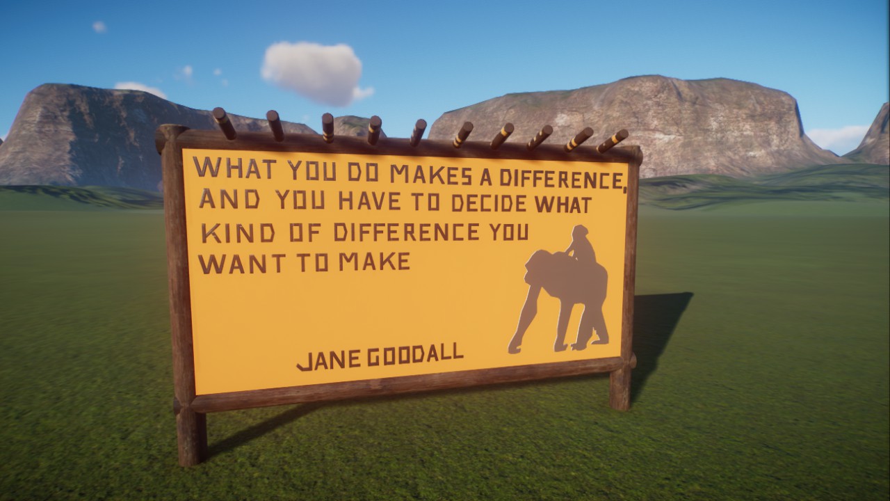 Jane Goodall Quote Sign / Billboard