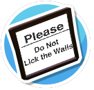 No Licking Walls