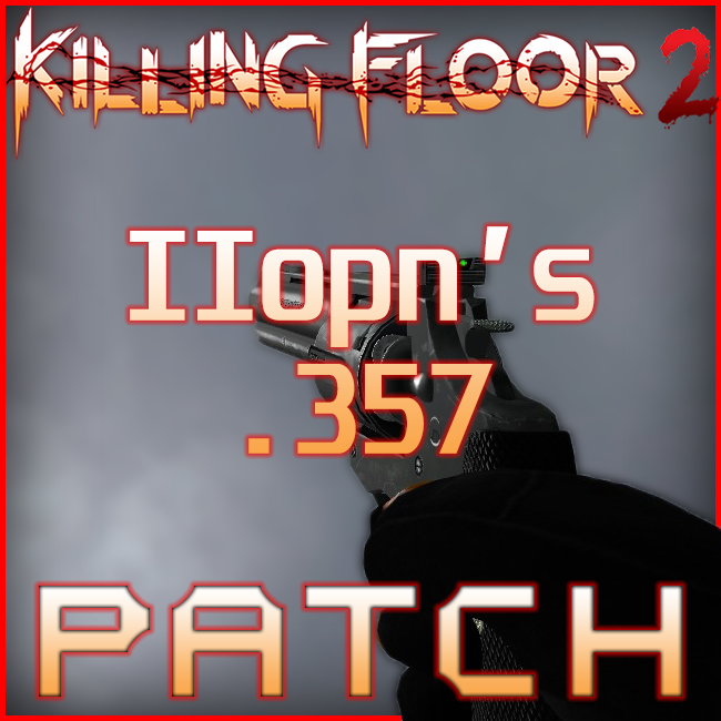 KF2 Weapon Sounds - IIopn .357 patch