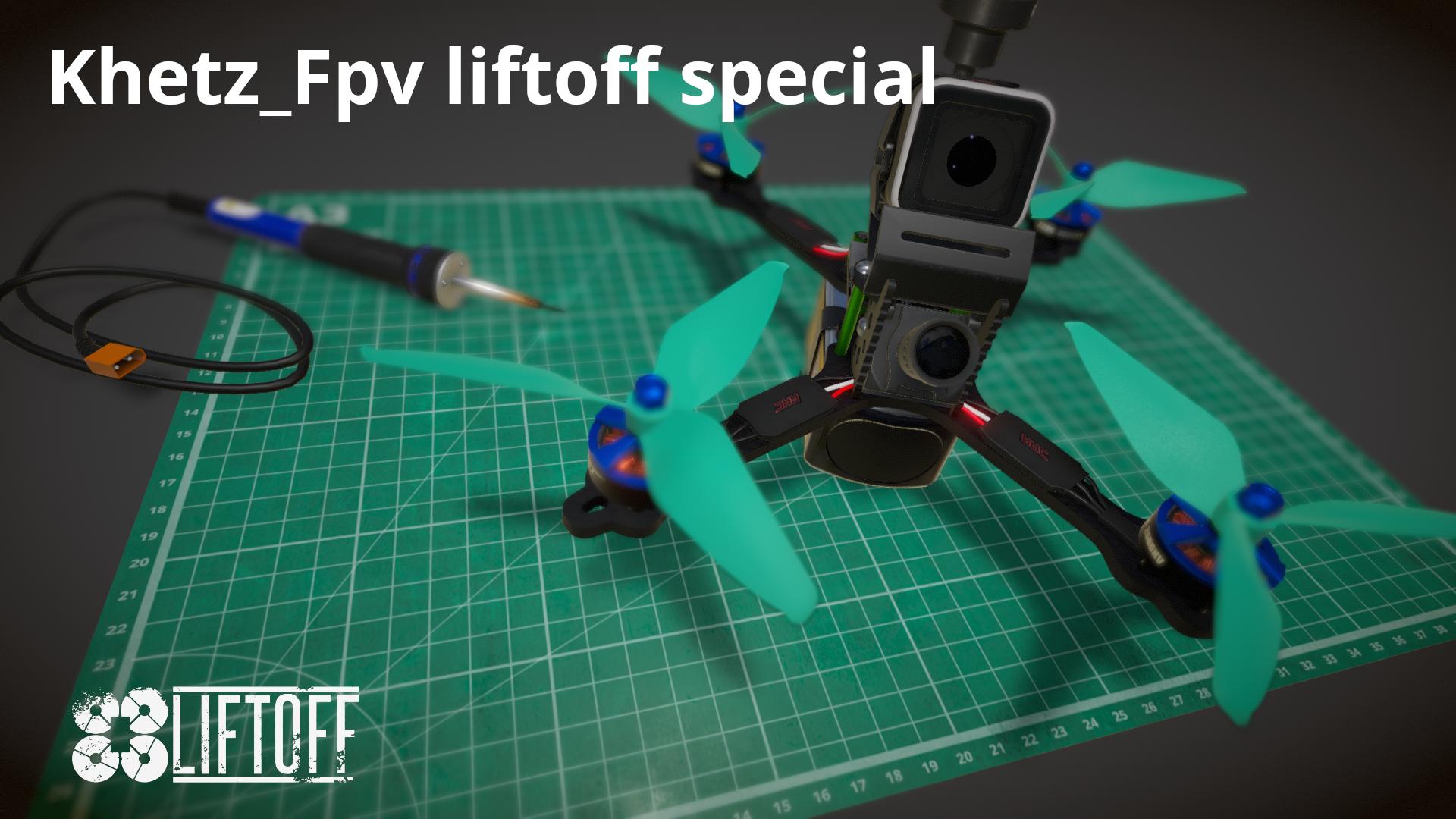 Khetz_Fpv liftoff special v2.0