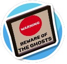 Beware of Ghosts