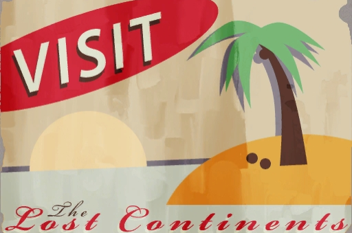 Lost Contient vacation poster