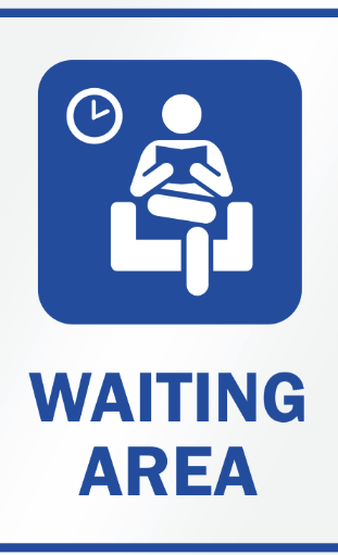 Waiting area sign