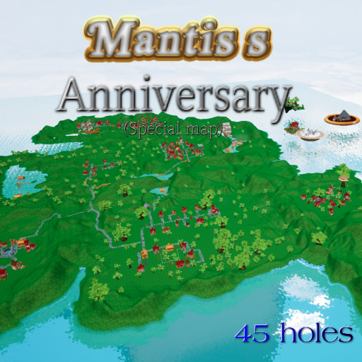 Mantis's Anniversary Course [45 holes]