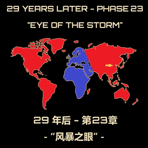 29 Years Later - Phase 23 - Eye of the Storm