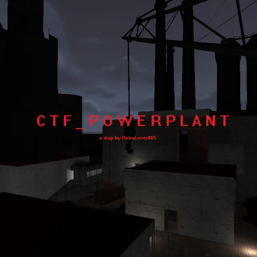 ctf_powerplant – Team Fortress 2 Mod