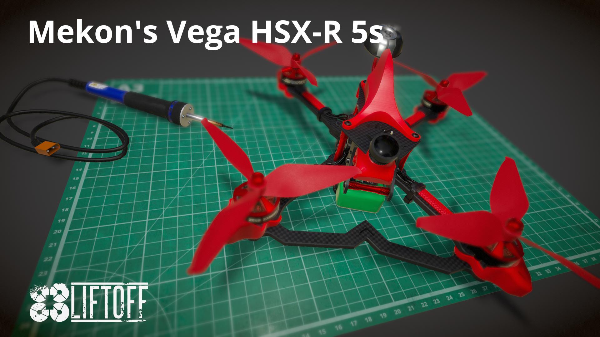  Mekon's Vega HSX-R 5s